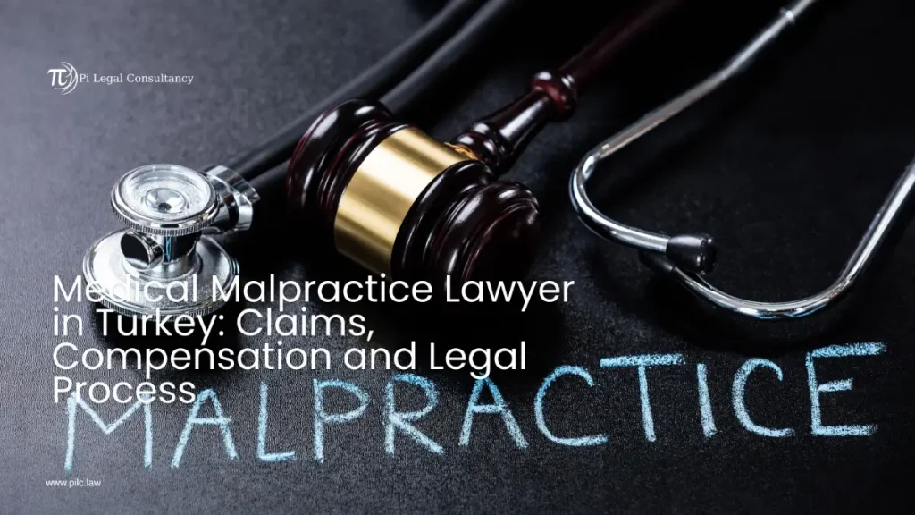 medical malpractice lawyer in turkey