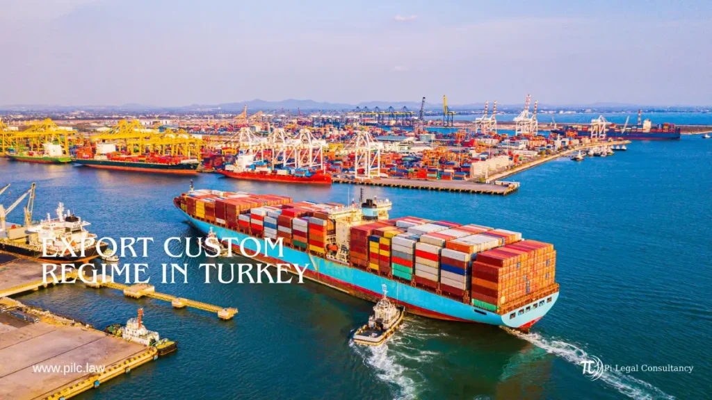 export custom regime in turkey