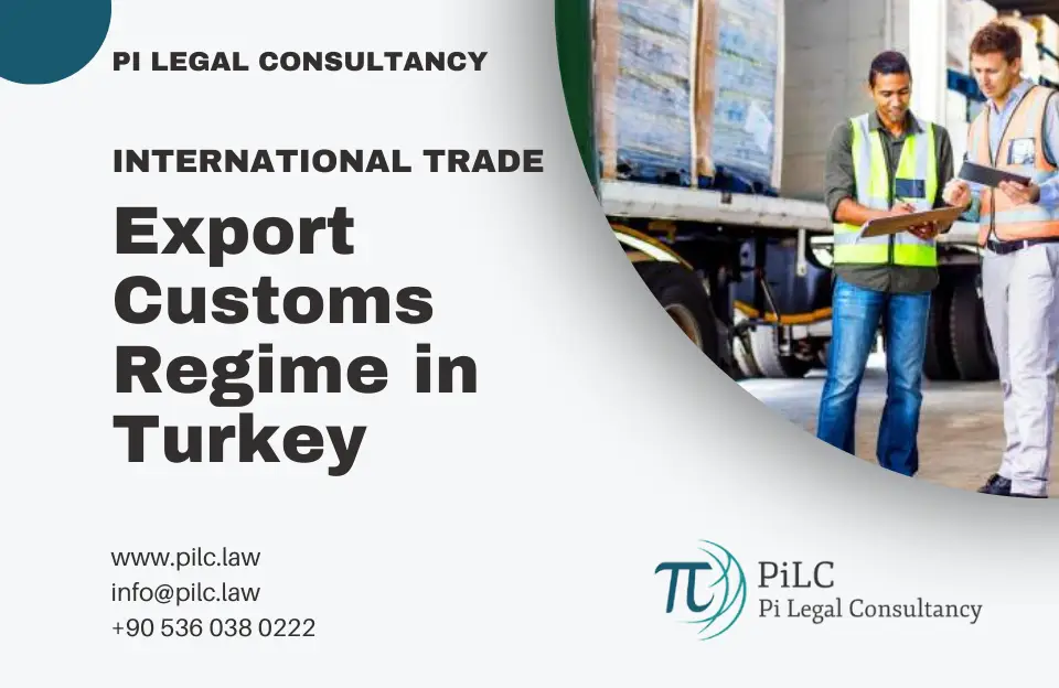 export customs regime in Turkey