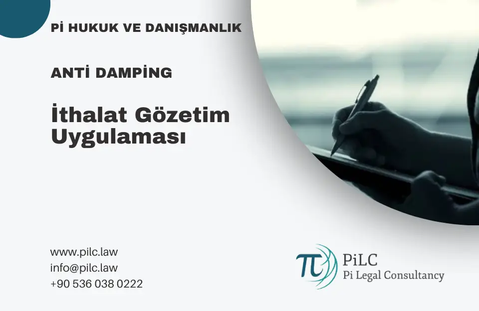 ithalat gözetim uygulaması