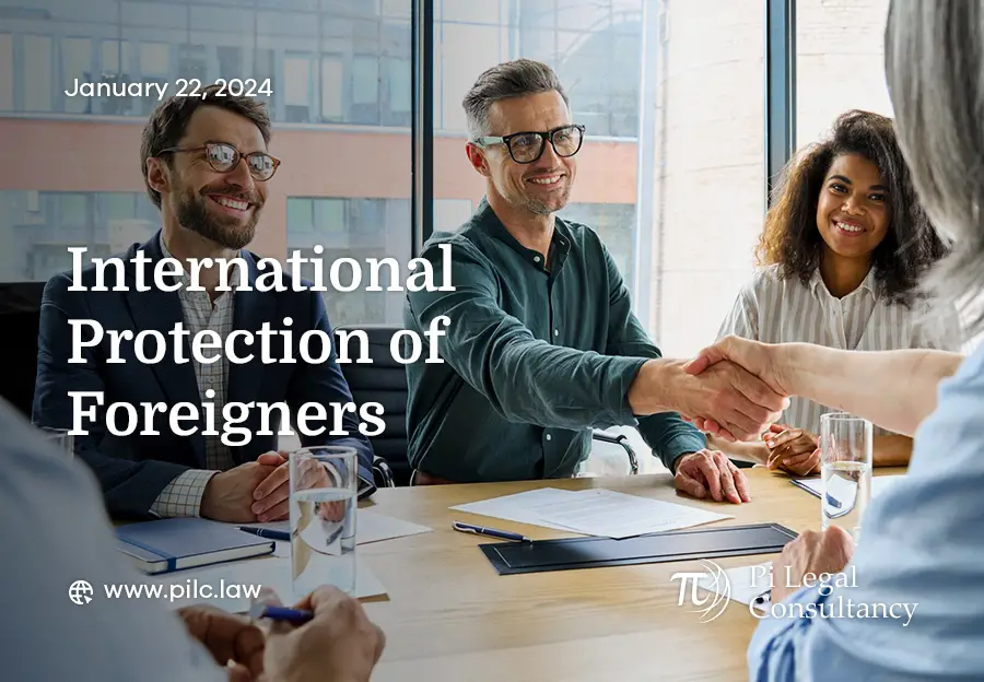 International Protection of Foreigners Pi Legal Consultancy