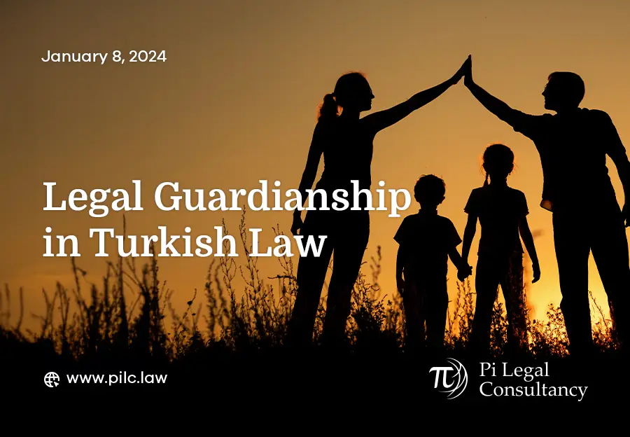 legal guardianship in turkish law