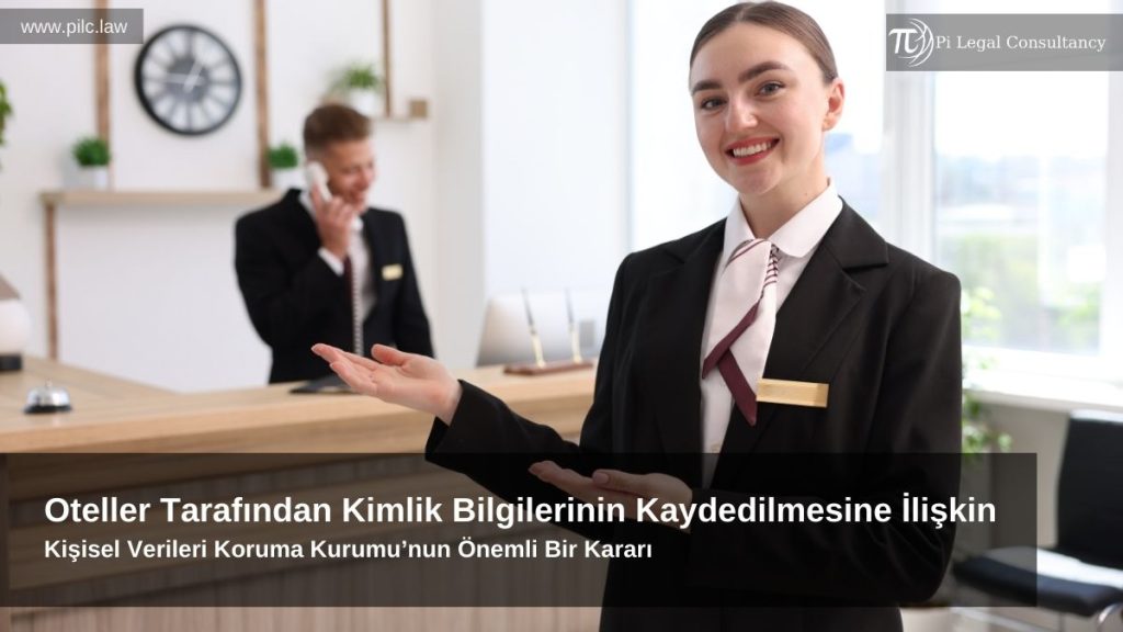 konaklama tesisleri ve oteller tarafından kimlik bilgilerinin kaydedilmesi