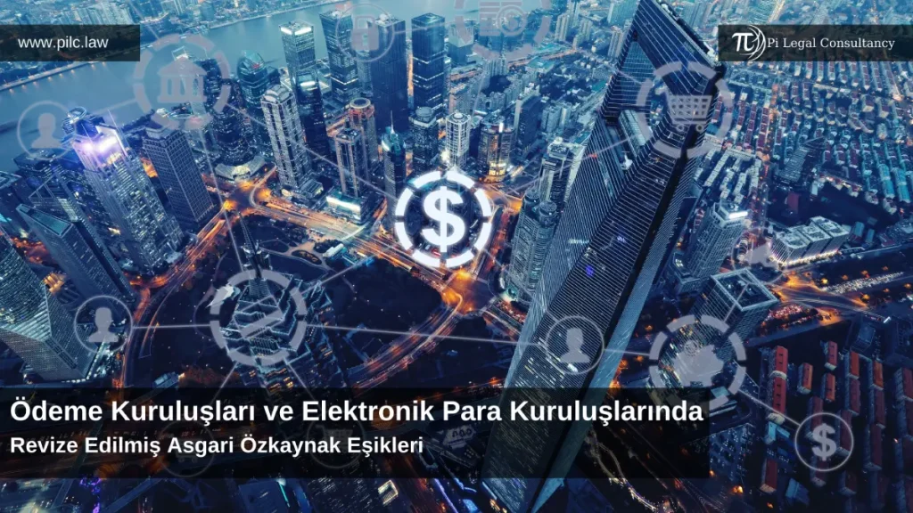 ödeme kuruluşlarında asgari özkaynak eşikleri