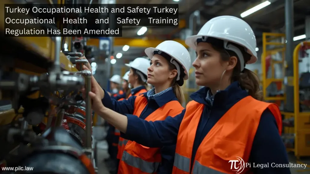Turkey Occupational Health and Safety Training Regulation